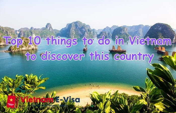 Top 10 things to do in Vietnam to discover this country