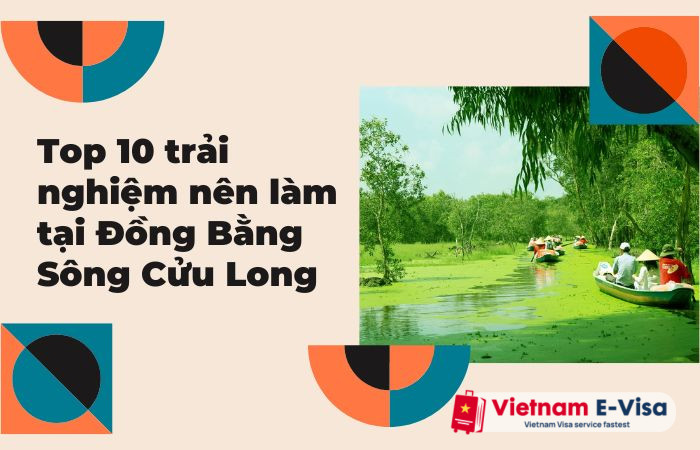 Top 10 trải nghiệm du lịch nên làm tại Đồng bằng sông Cửu Long