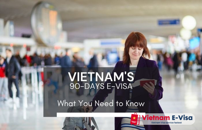 e visa Vietnam 90 days - basic details